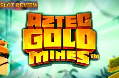 Aztec Gold Mines Slot Review